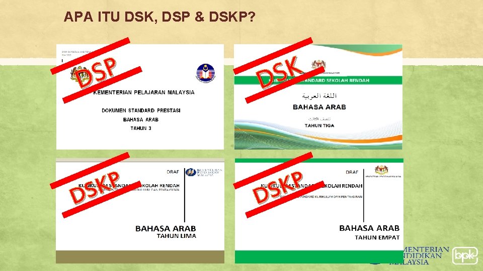 APA ITU DSK, DSP & DSKP? P S D K S D P K