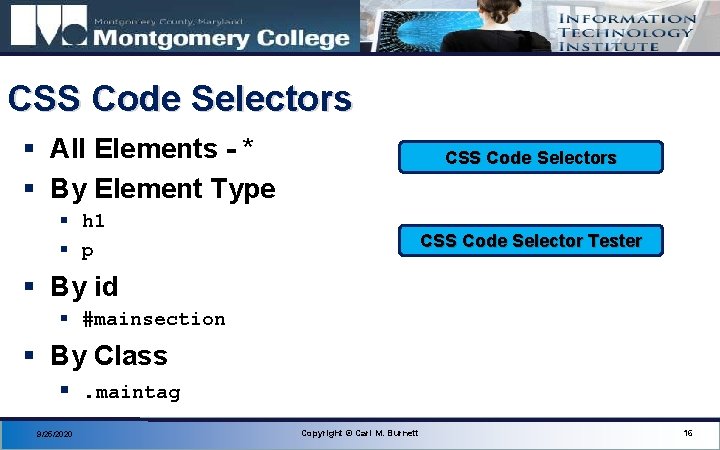 CSS Code Selectors § All Elements - * § By Element Type CSS Code