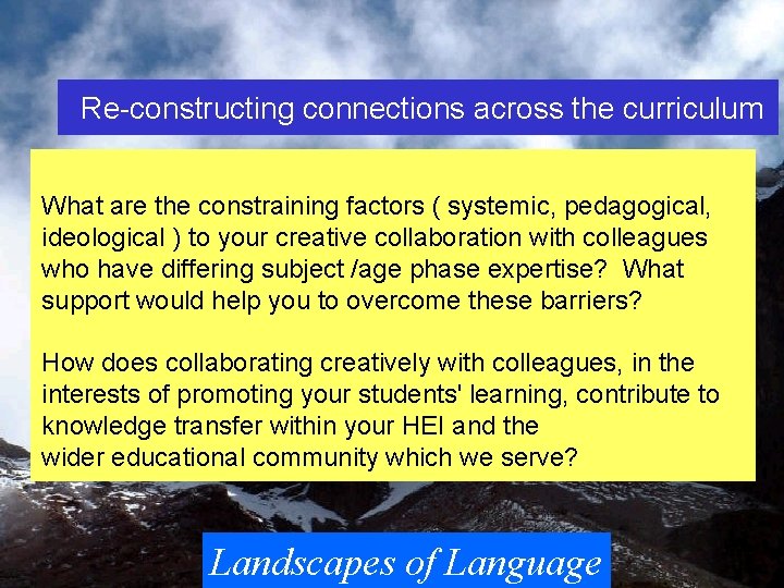  Re-constructing connections across the curriculum What are the constraining factors ( systemic, pedagogical,