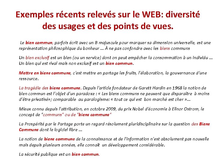 Exemples récents relevés sur le WEB: diversité des usages et des points de vues.