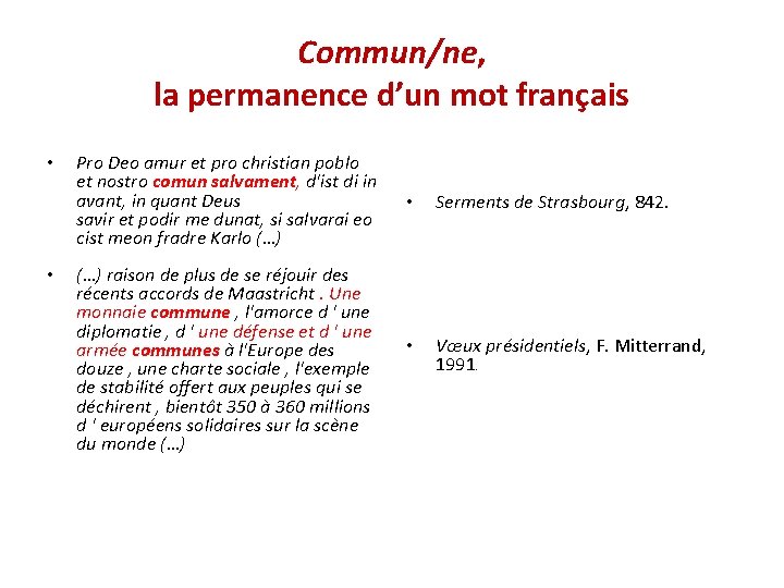 Commun/ne, la permanence d’un mot français • • Pro Deo amur et pro christian