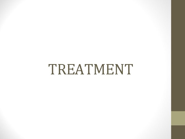 TREATMENT 