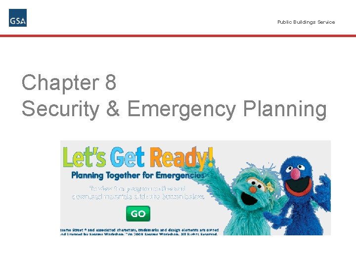 Public Buildings Service Chapter 8 Security & Emergency Planning 