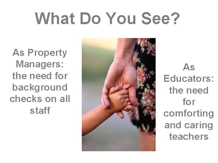 What Do You See? As Property Managers: the need for background checks on all