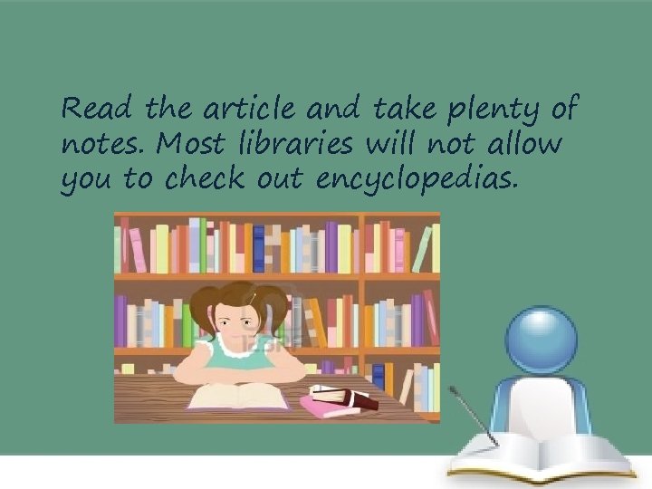 Read the article and take plenty of notes. Most libraries will not allow you