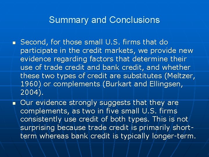 Summary and Conclusions n n Second, for those small U. S. firms that do Summary and Conclusions n n Second, for those small U. S. firms that do