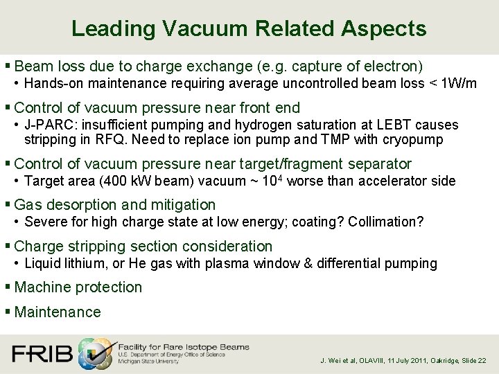 Leading Vacuum Related Aspects § Beam loss due to charge exchange (e. g. capture