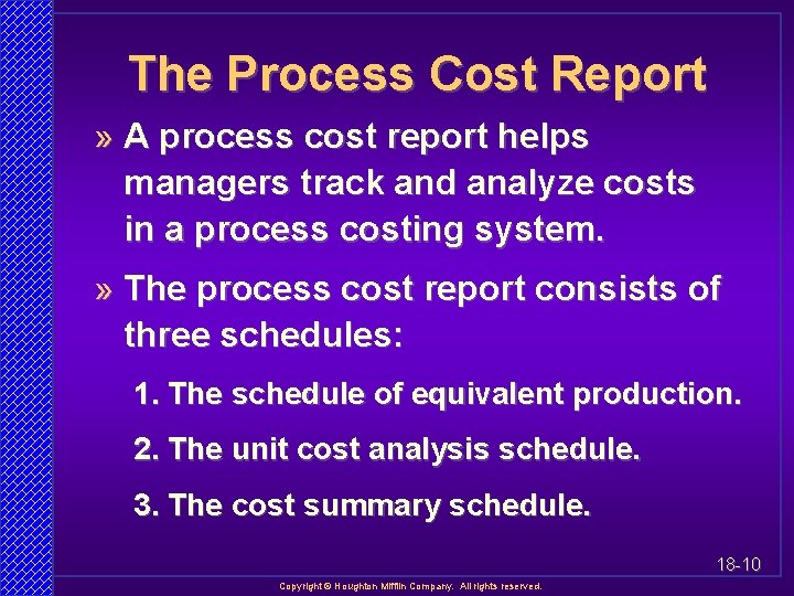 The Process Cost Report » A process cost report helps managers track and analyze