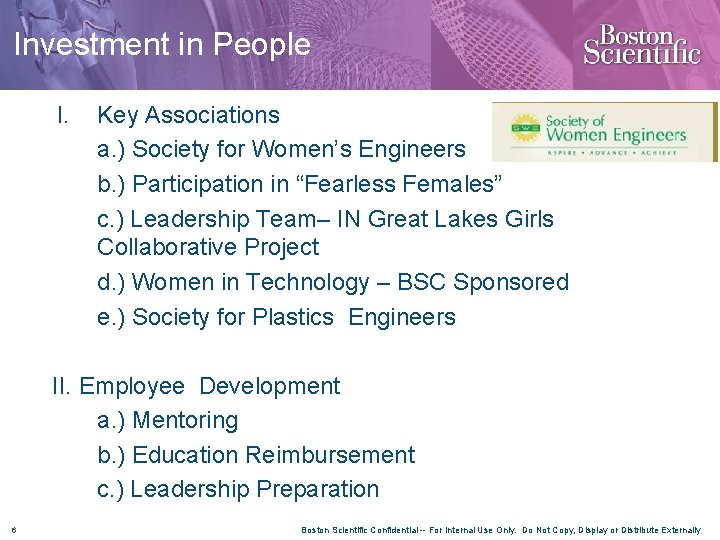 Investment in People I. Key Associations a. ) Society for Women’s Engineers b. )