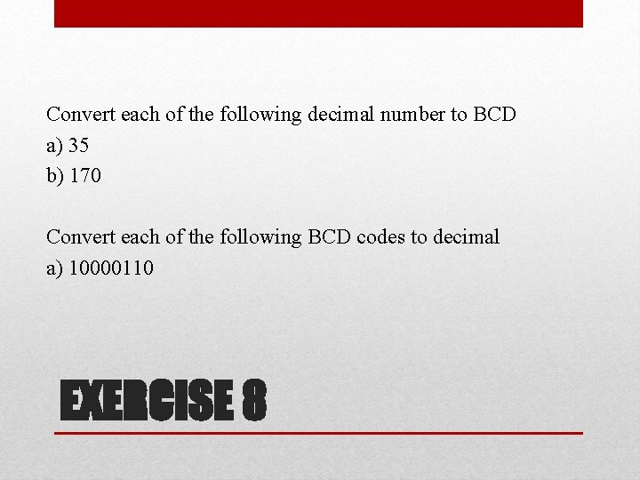 Convert each of the following decimal number to BCD a) 35 b) 170 Convert Convert each of the following decimal number to BCD a) 35 b) 170 Convert