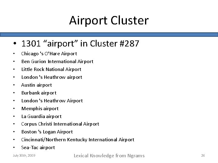 Airport Cluster • 1301 “airport” in Cluster #287 Chicago 's O'Hare Airport Ben Gurion