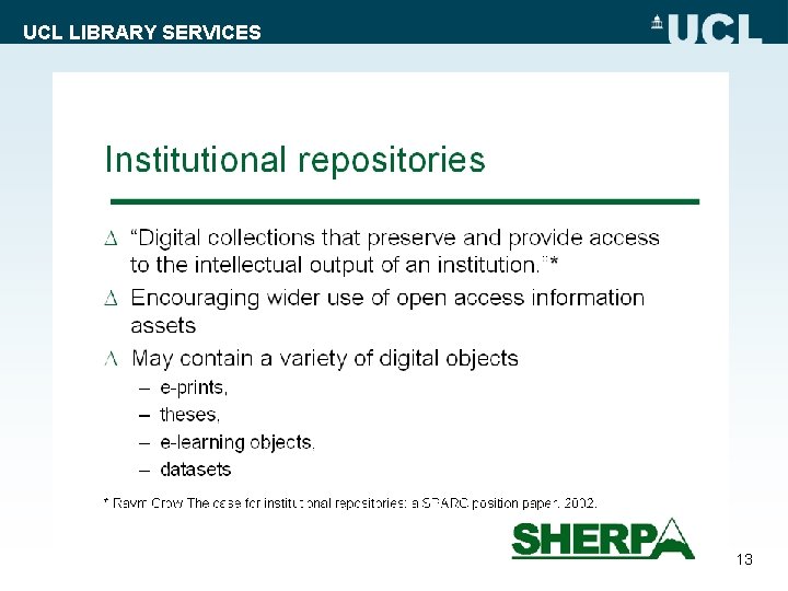 UCL LIBRARY SERVICES 13 