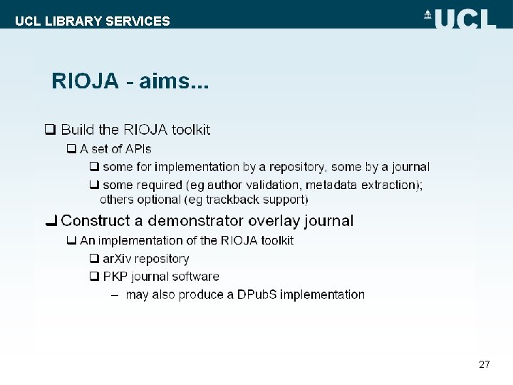 UCL LIBRARY SERVICES 27 