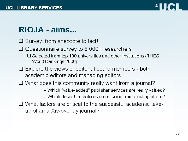 UCL LIBRARY SERVICES 28 