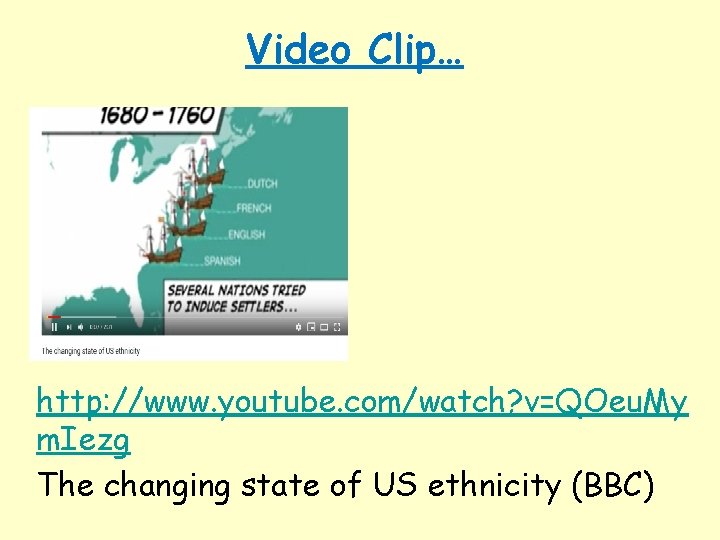 Video Clip… http: //www. youtube. com/watch? v=QOeu. My m. Iezg The changing state of