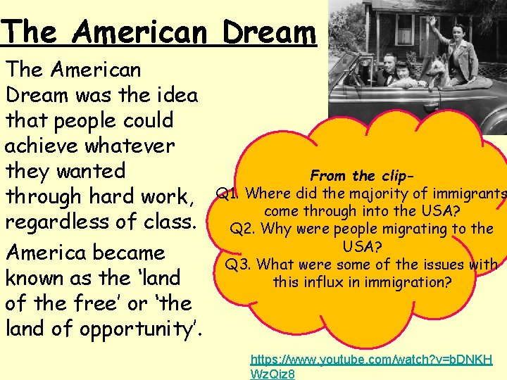 The American Dream was the idea that people could achieve whatever they wanted through
