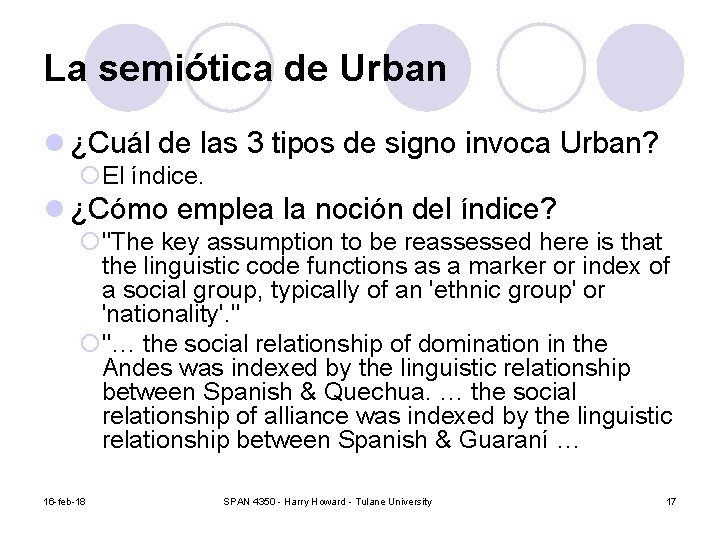 La semiótica de Urban l ¿Cuál de las 3 tipos de signo invoca Urban?