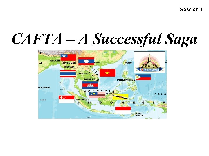 Session 1 CAFTA – A Successful Saga 