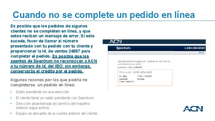 Cuando no se complete un pedido en línea Es posible que los pedidos de