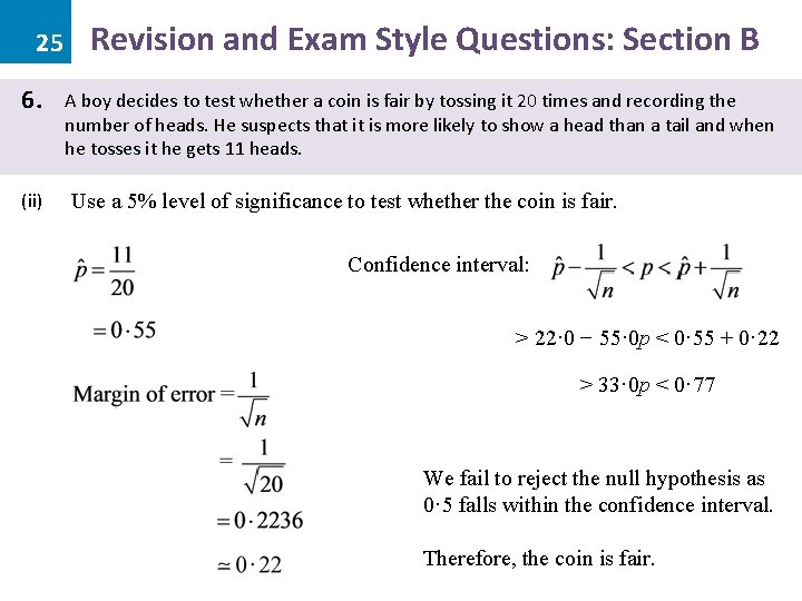 25 6. (ii) Revision and Exam Style Questions: Section B A boy decides to