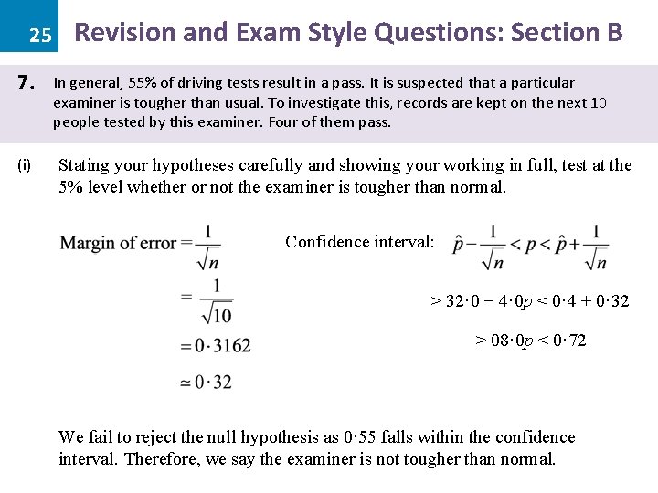 25 7. (i) Revision and Exam Style Questions: Section B In general, 55% of