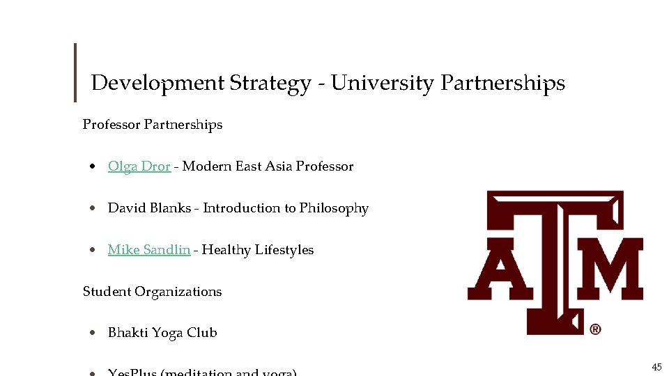 Development Strategy - University Partnerships Professor Partnerships • Olga Dror - Modern East Asia