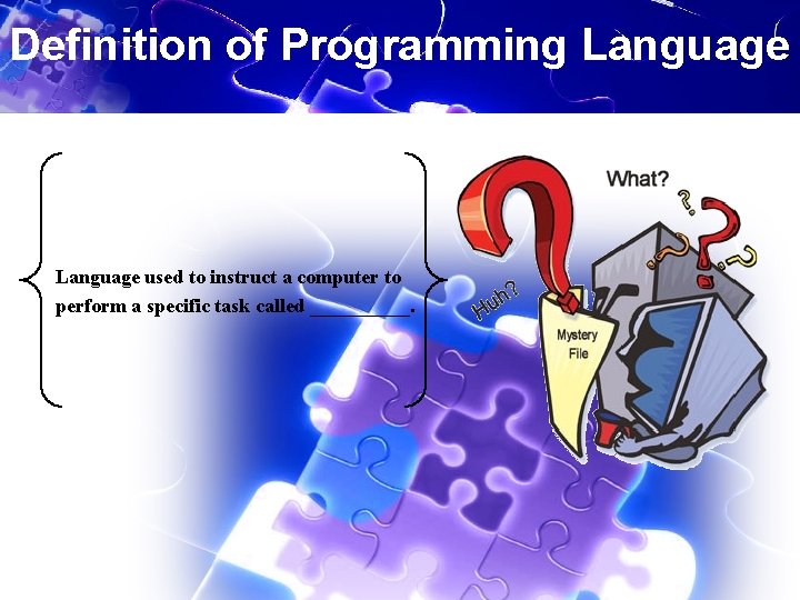 Definition of Programming Language used to instruct a computer to perform a specific task