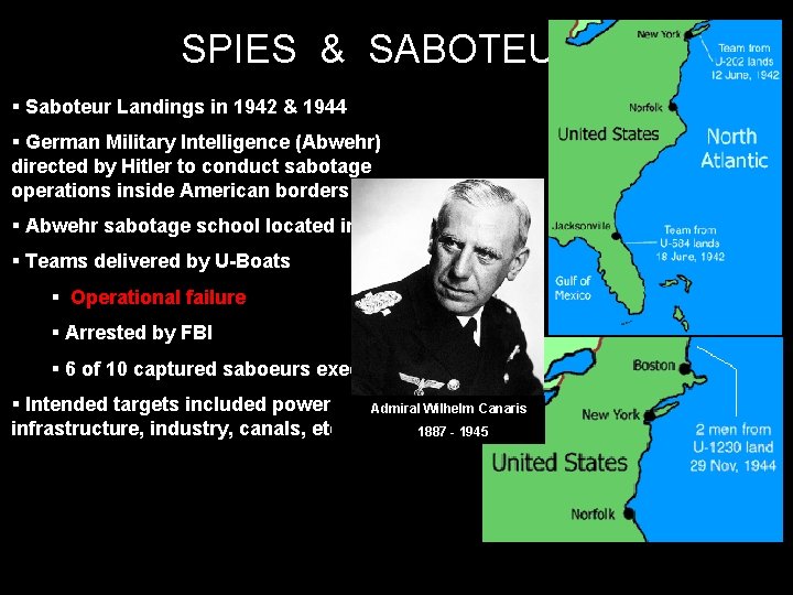 SPIES & SABOTEURS § Saboteur Landings in 1942 & 1944 § German Military Intelligence