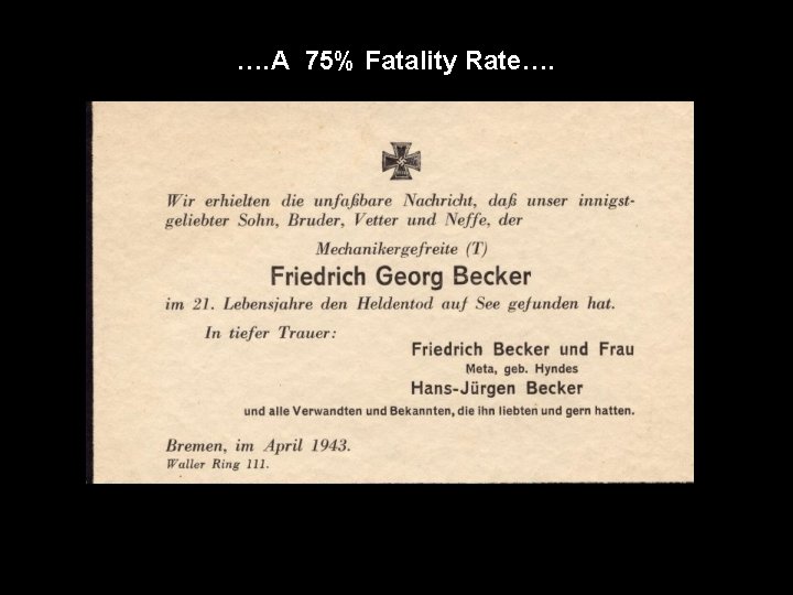 …. A 75% Fatality Rate…. 