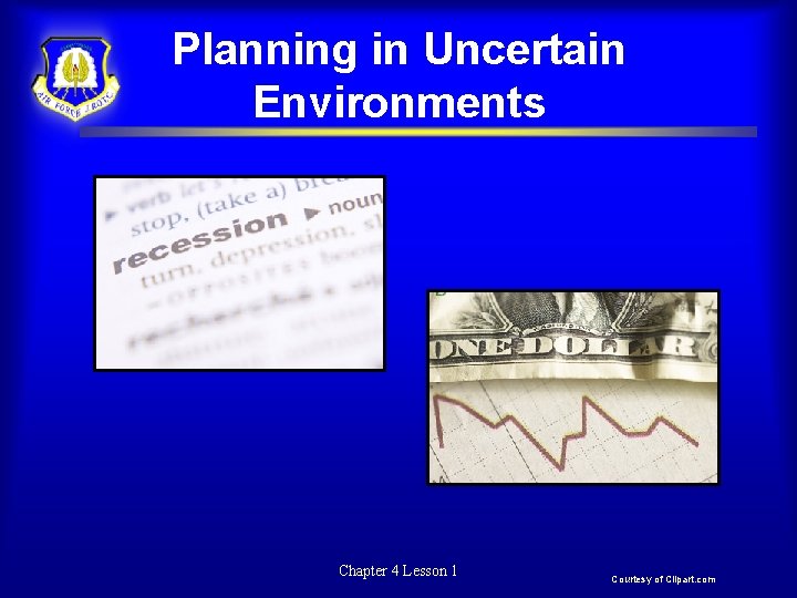Planning in Uncertain Environments Chapter 4 Lesson 1 Courtesy of Clipart. com 