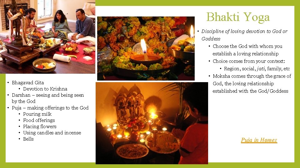 Bhakti Yoga • Bhagavad Gita • Devotion to Krishna • Darshan – seeing and