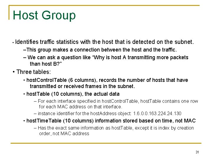 Host Group • Identifies traffic statistics with the host that is detected on the