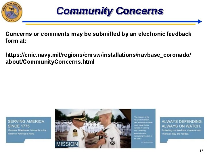 Community Concerns or comments may be submitted by an electronic feedback form at: https: