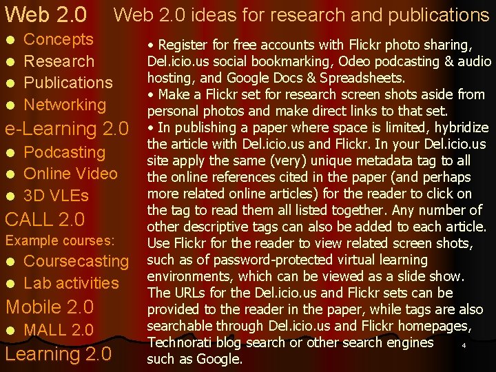 Web 2. 0 l l Web 2. 0 ideas for research and publications Concepts