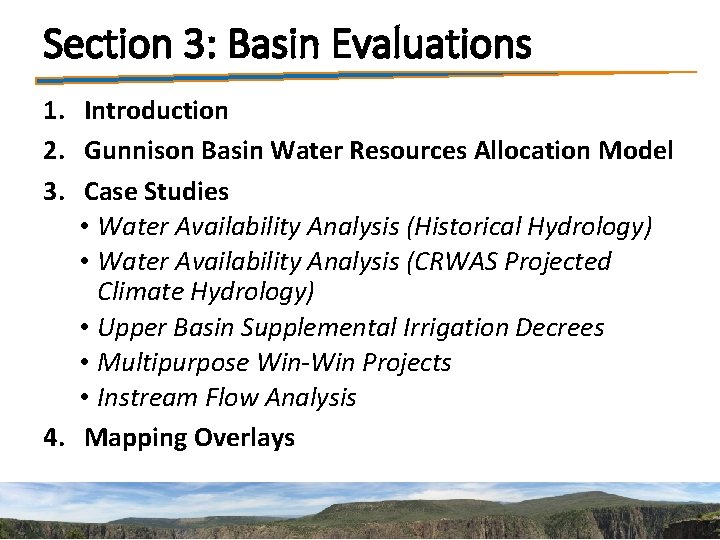 Section 3: Basin Evaluations 1. Introduction 2. Gunnison Basin Water Resources Allocation Model 3.