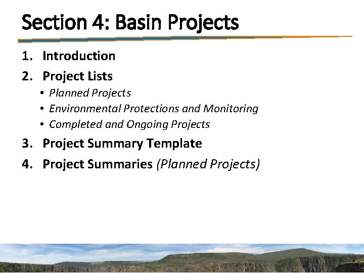 Section 4: Basin Projects 1. Introduction 2. Project Lists • Planned Projects • Environmental