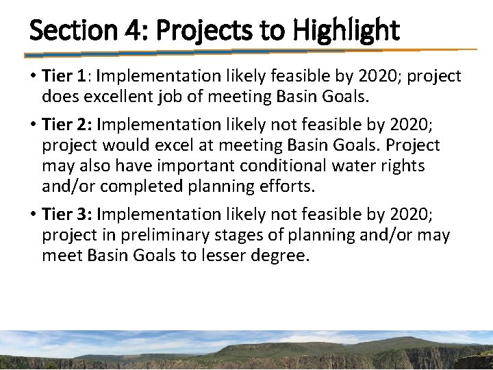 Section 4: Projects to Highlight • Tier 1: Implementation likely feasible by 2020; project