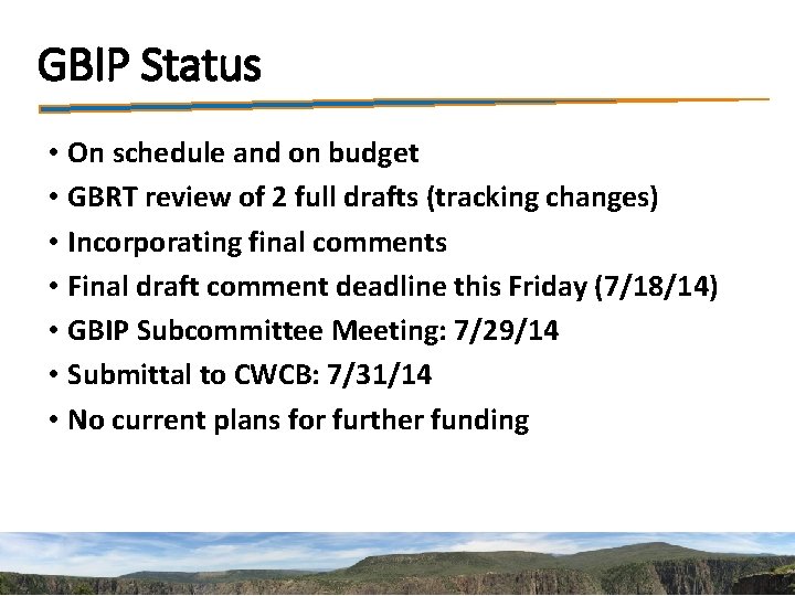 GBIP Status • On schedule and on budget • GBRT review of 2 full