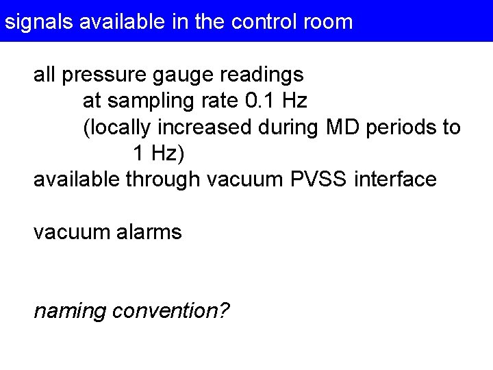 signals available in the control room all pressure gauge readings at sampling rate 0.