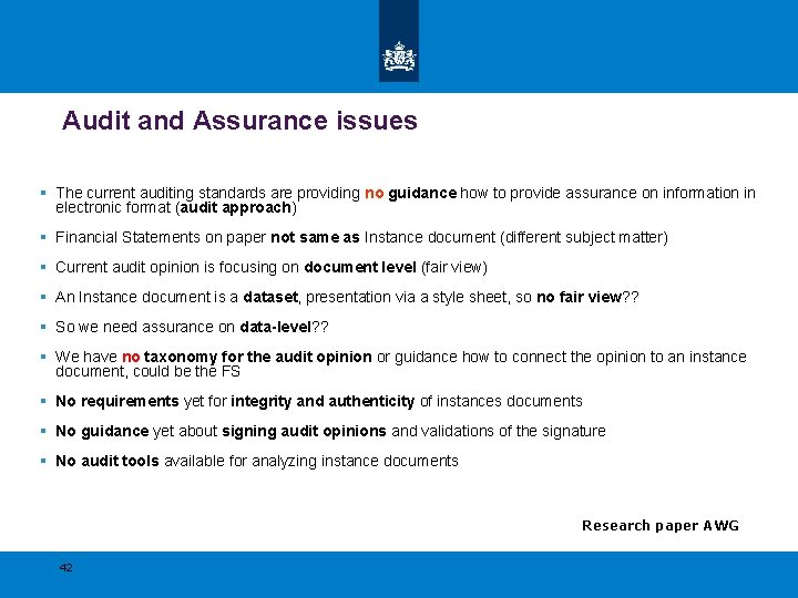 Audit and Assurance issues § The current auditing standards are providing no guidance how Audit and Assurance issues § The current auditing standards are providing no guidance how