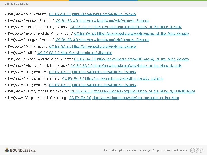 Chinese Dynasties • Wikipedia. "Ming dynasty. " CC BY-SA 3. 0 https: //en. wikipedia.