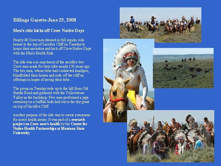 Billings Gazette June 25, 2008 Men's ride kicks off Crow Native Days Nearly 40