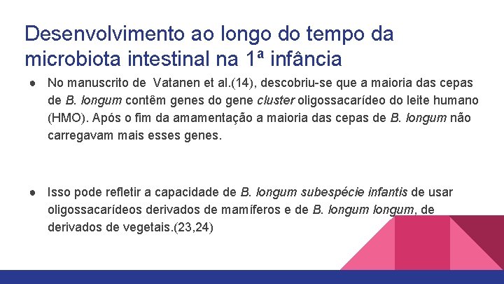 Desenvolvimento ao longo do tempo da microbiota intestinal na 1ª infância ● No manuscrito