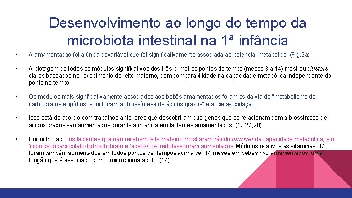 Desenvolvimento ao longo do tempo da microbiota intestinal na 1ª infância • A amamentação