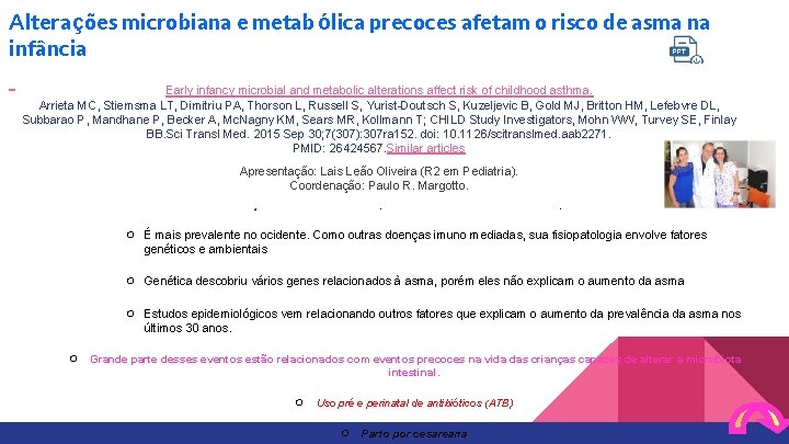 Alterações microbiana e metab ólica precoces afetam o risco de asma na infância Early