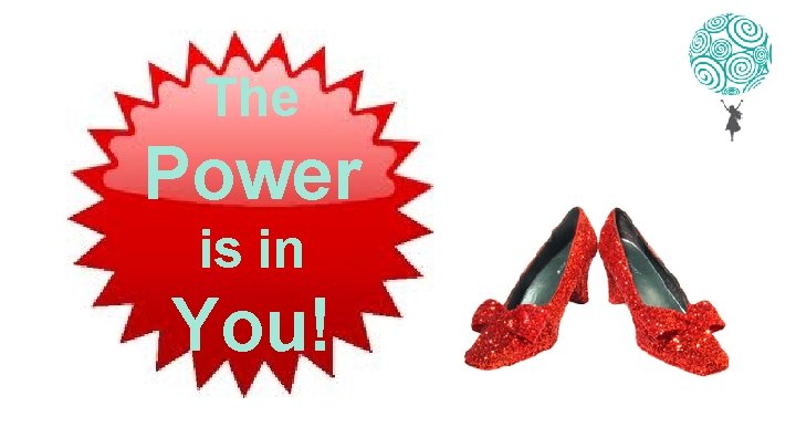 The Power is in You! 