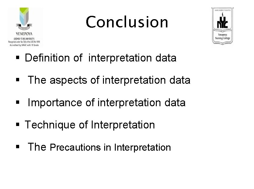 Conclusion § Definition of interpretation data § The aspects of interpretation data § Importance