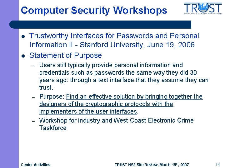 Computer Security Workshops l l Trustworthy Interfaces for Passwords and Personal Information II -