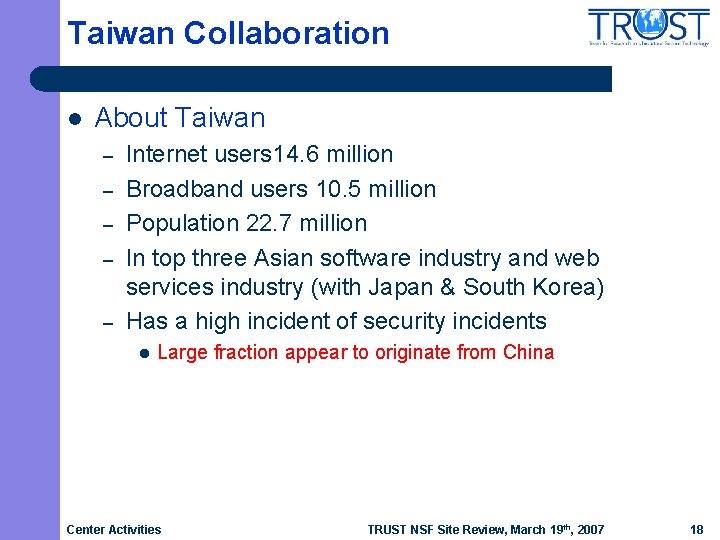 Taiwan Collaboration l About Taiwan – – – Internet users 14. 6 million Broadband