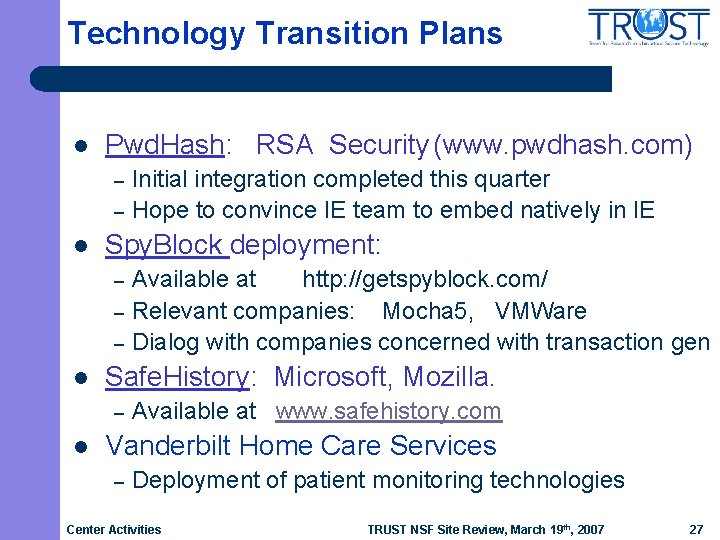 Technology Transition Plans l Pwd. Hash: RSA Security (www. pwdhash. com) – – l